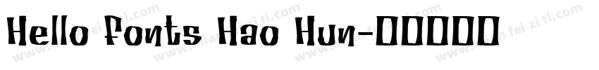 Hello fonts Hao Hun字体转换